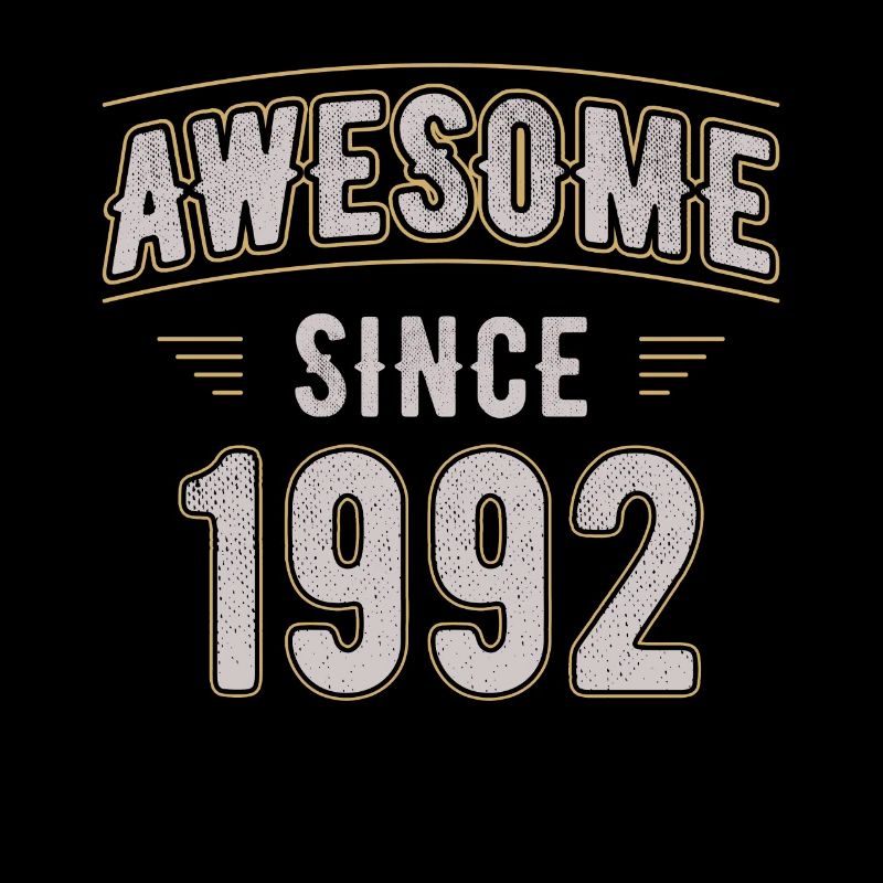 Awsome since 1992 Naissance