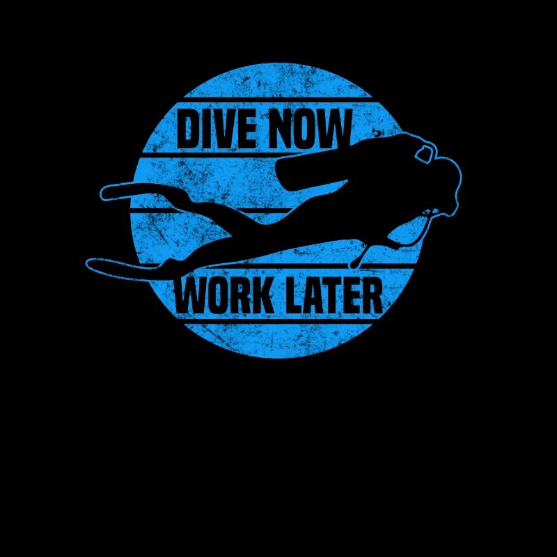 Dive now, Work later - Tauchen