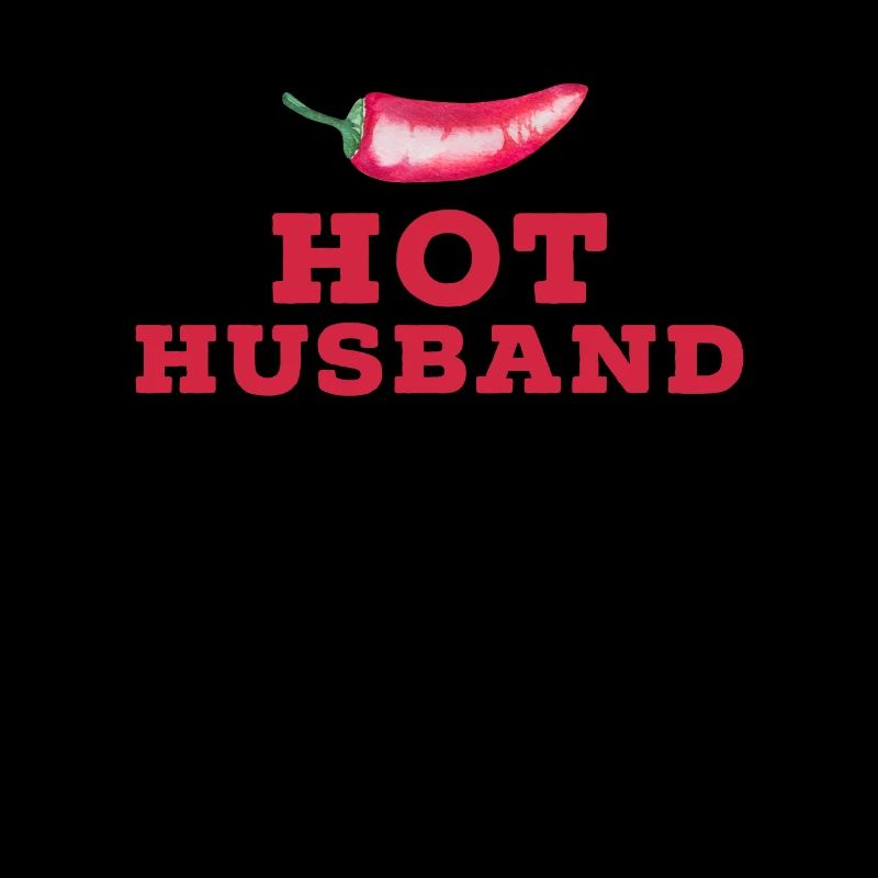 Hot Husband Chilli Proverbe pour les pères