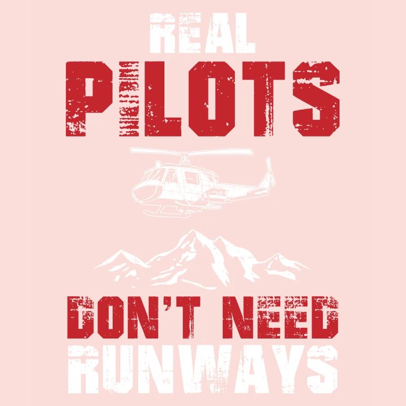 Real Pilots Don't Need Runways Helicopter