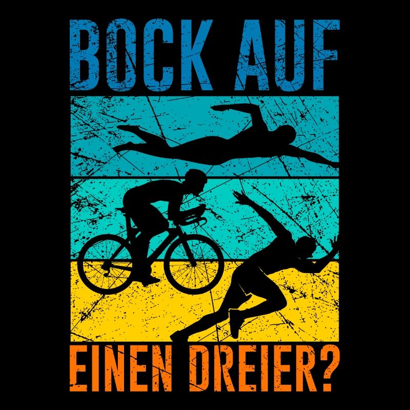 Triathleten Spruch Bock auf einen Dreier Triathlon