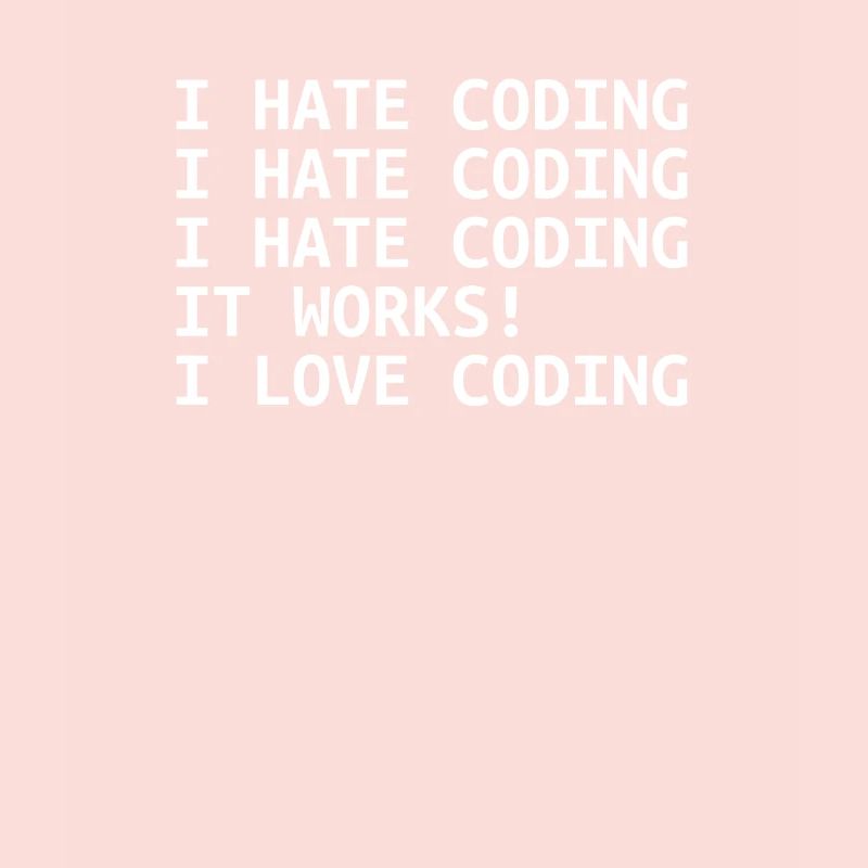 I Hate Coding Software Développeur Informaticien