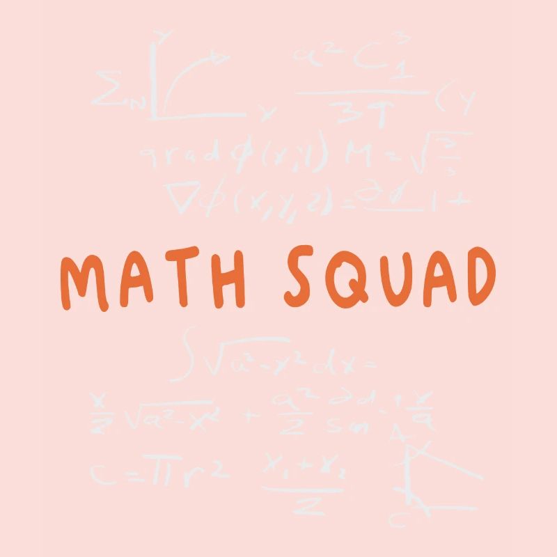 Math Squad Math crew Math lovers Math Teacher Math