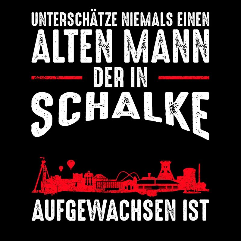 Gelsenkirchen Schalke Männer Spruch