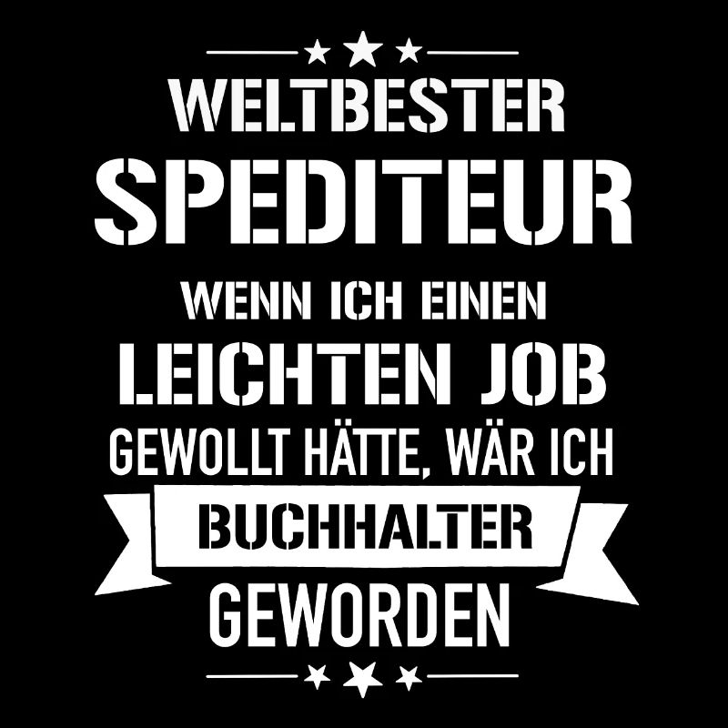 Lustiger Spruch Weltbester Spediteur Buchhalter