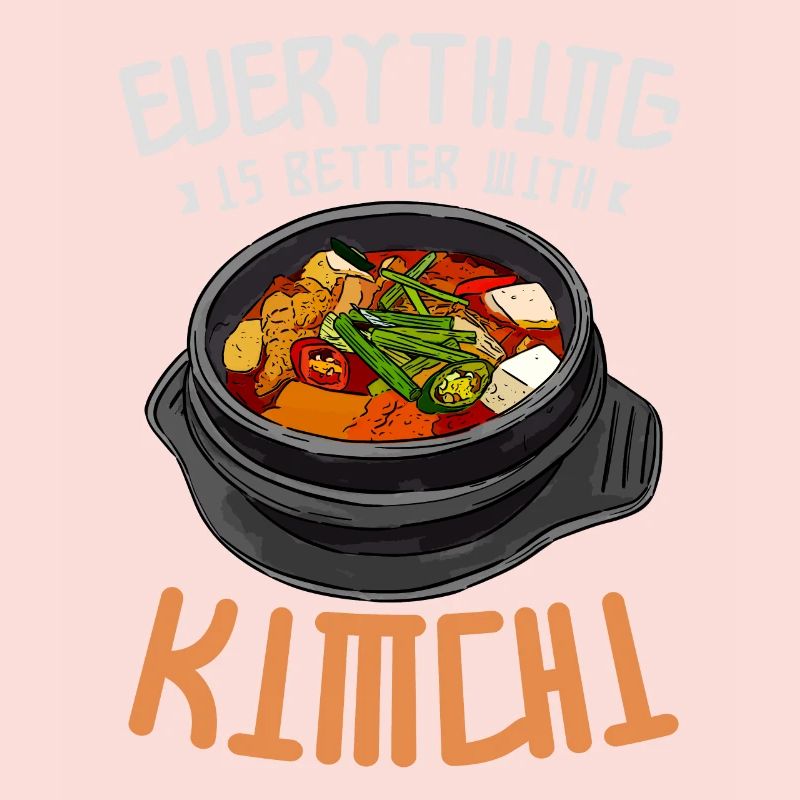 Kimchi Lustig Everything is better with kimchi