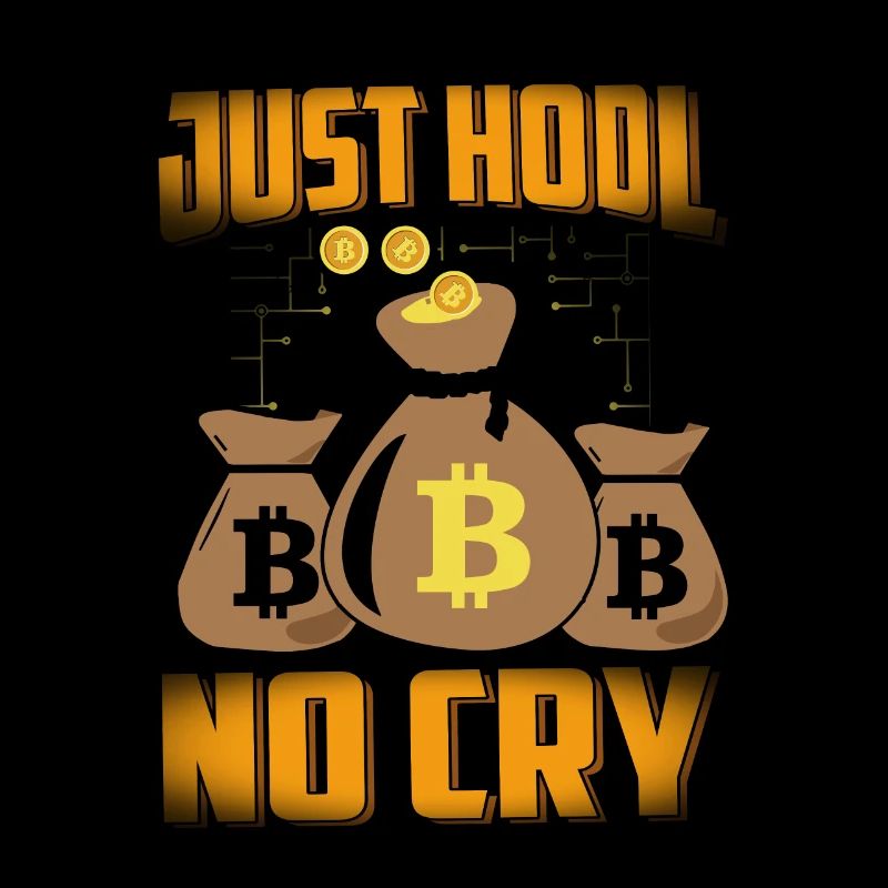 Juste Hodl No Cry Bitcoin