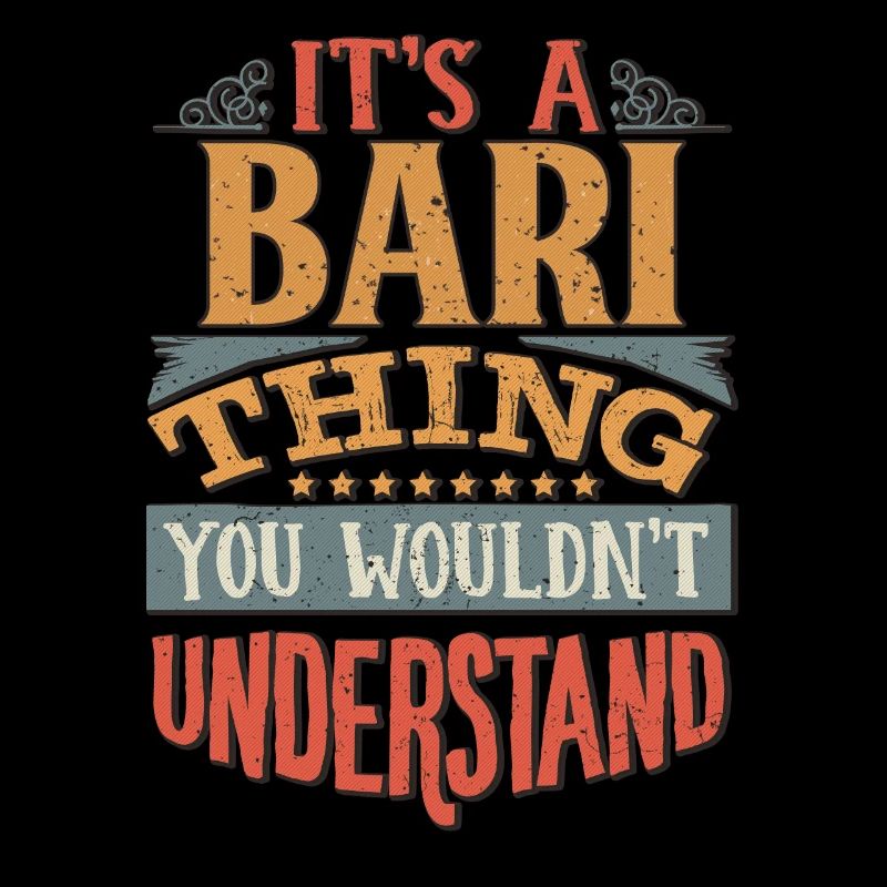 It's A Bari Thing You Wouldn't Understand - Bari