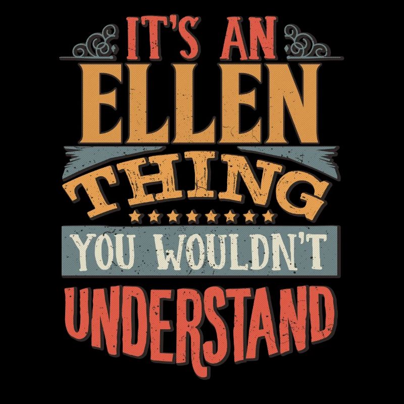 C’est une chose Ellen que vous ne comprendriez pas -