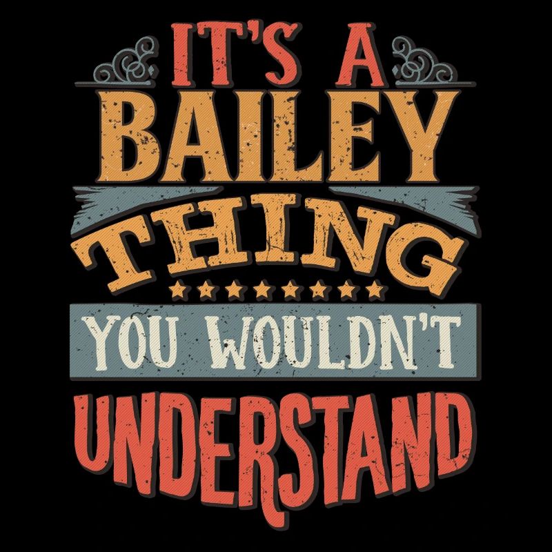 C’est une chose Bailey que vous ne comprendriez pas -