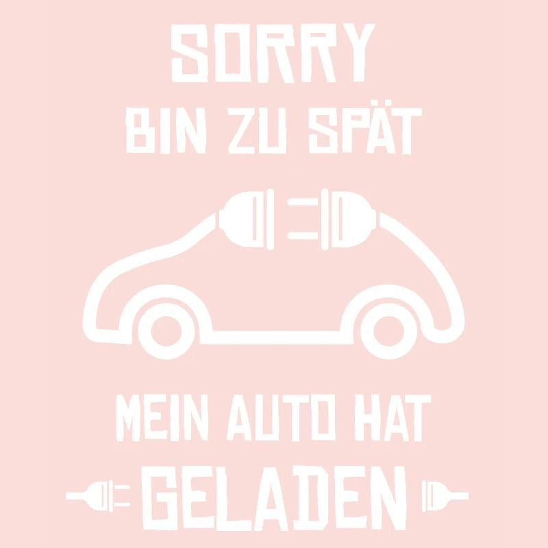 Lustiger Spruch Elektroauto E-Auto Strom