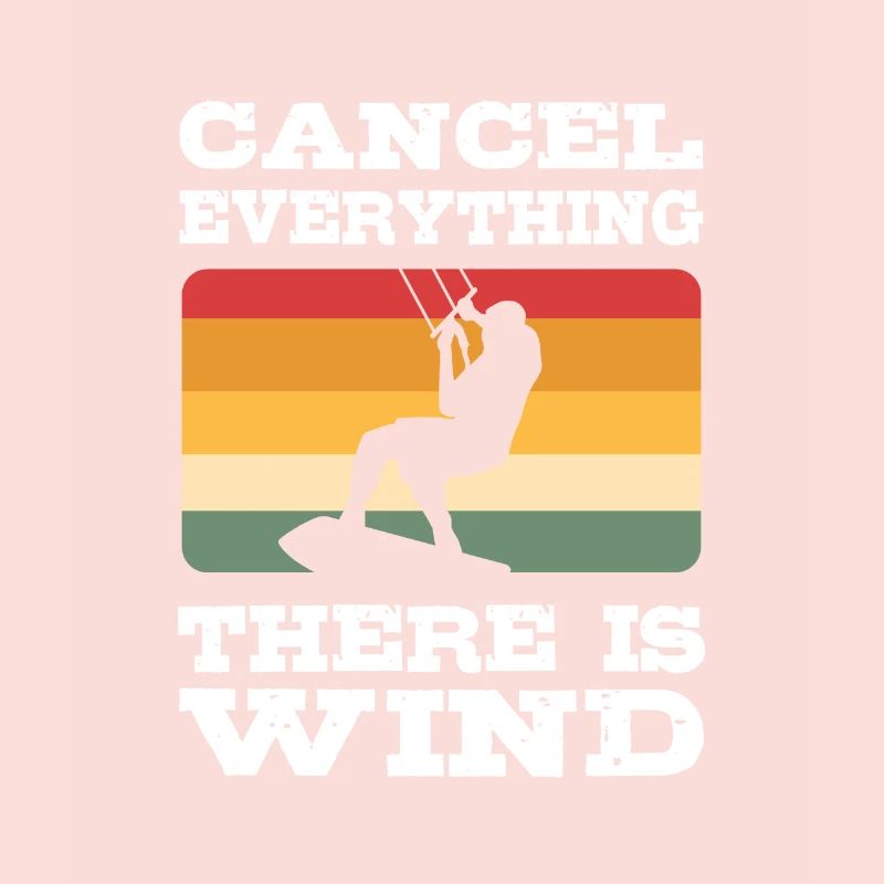 Cancel Everything There Is Wind Kitesurfing