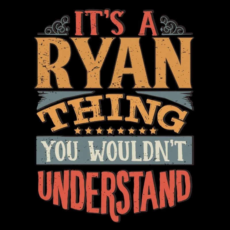 C’est une chose ryan que vous ne comprendriez pas - Ryan