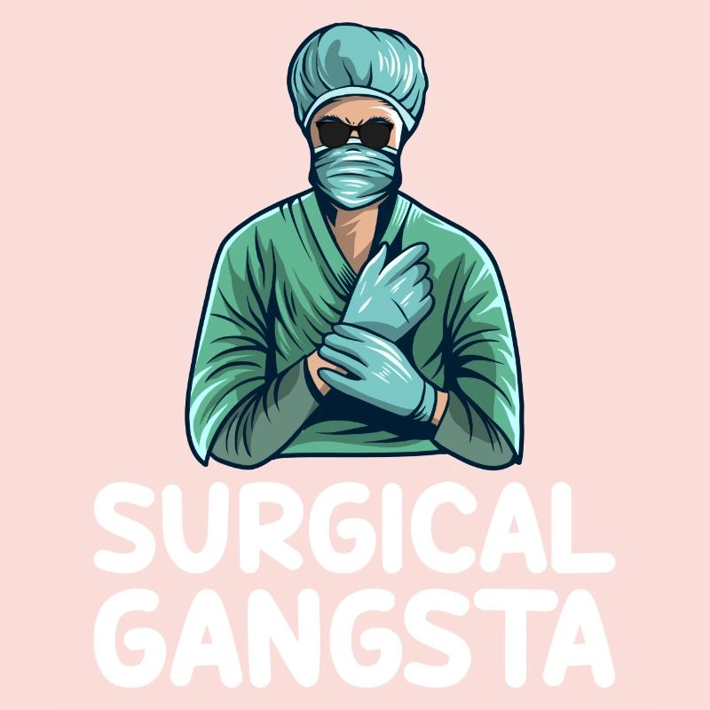 Surgical Gangsta Surgical Technologist Tech Funny
