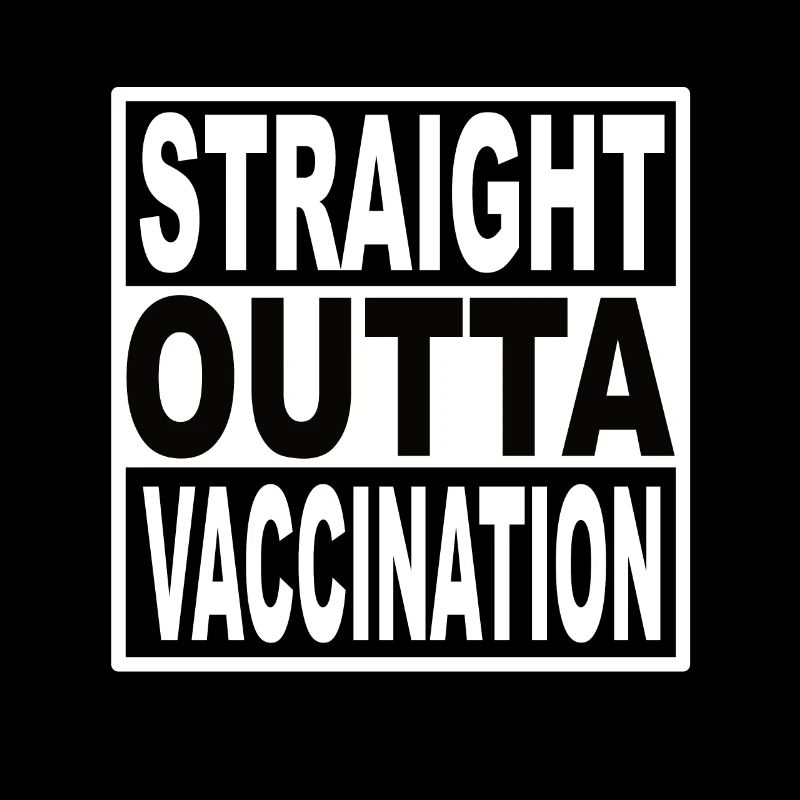 Straigt Outta Vaccination