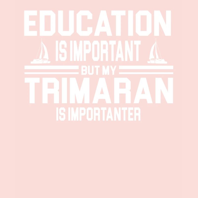 Funny trimaran present idea for trimaran captains