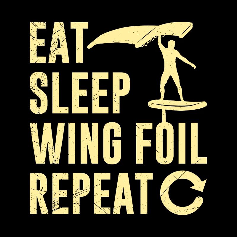 Wing Foiler Eat Sleep Wing Foil Répéter Wing Surf