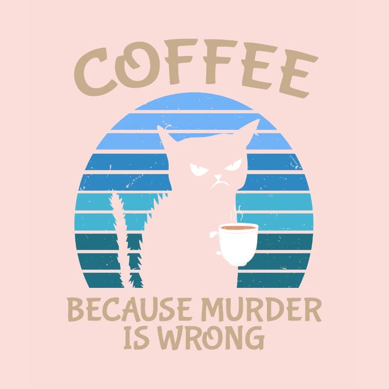 Coffee Because Murder Is Wrong Black Cat