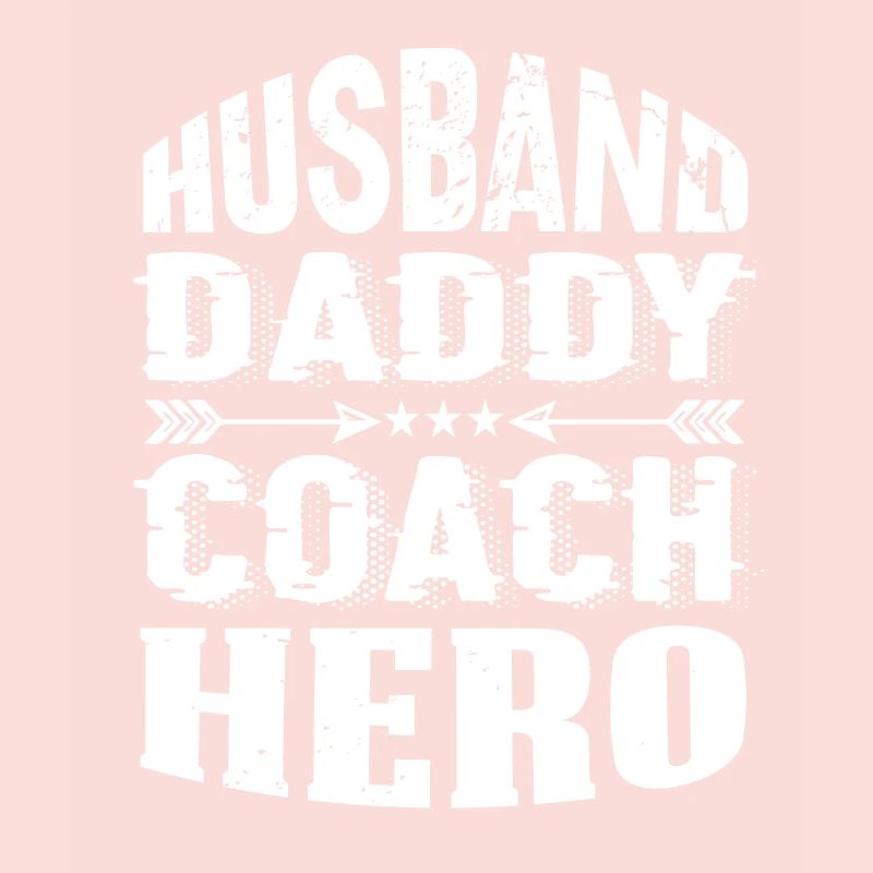 Husband Daddy Coach Hero