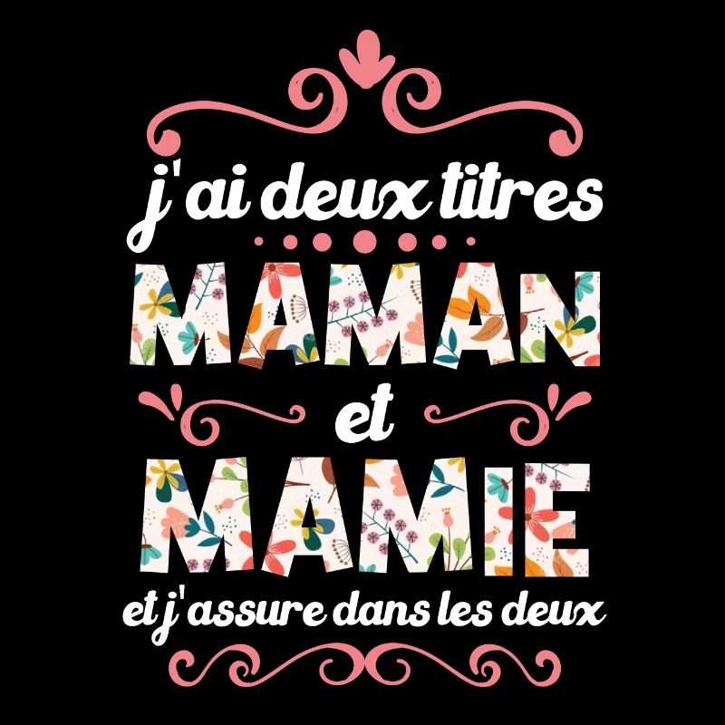 J’ai Deux Titres Maman Et Mamie