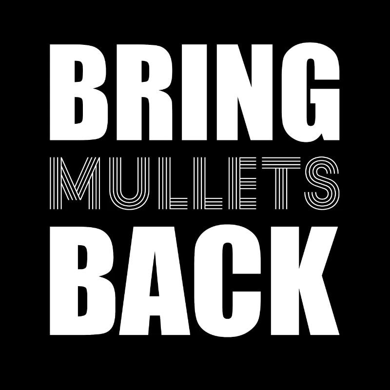 Bring Mullets Back Gift Vokuhila Shirt
