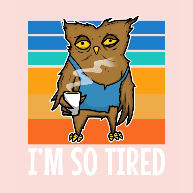 Tired owl drinks coffee - Im so tired