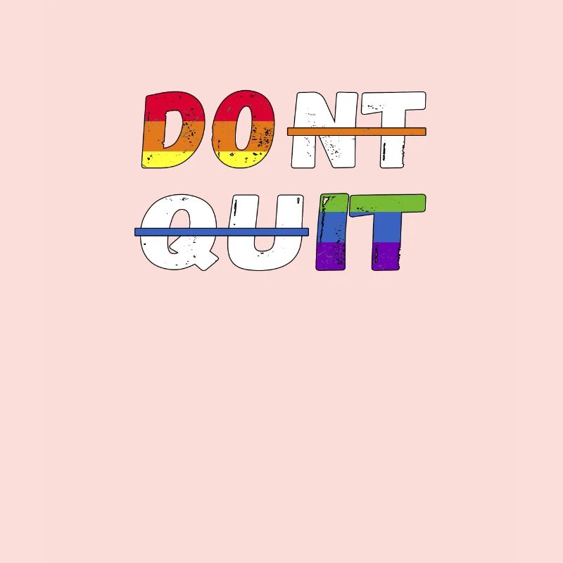 LGBTQ Pride Rainbow DO IT et Ne quittez pas