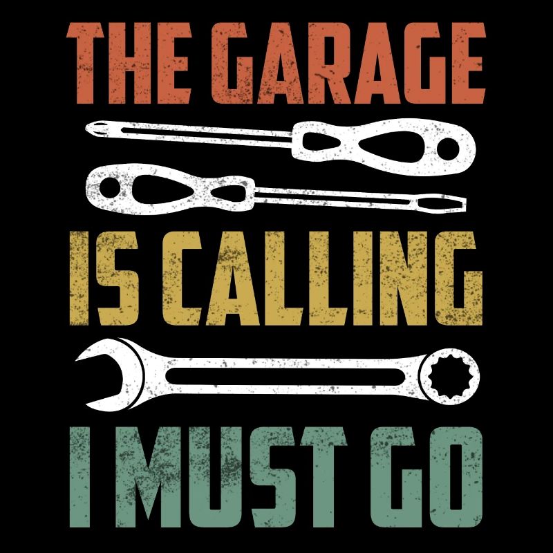 The Garage Is Calling I Must Go Mechanic Tool Wor