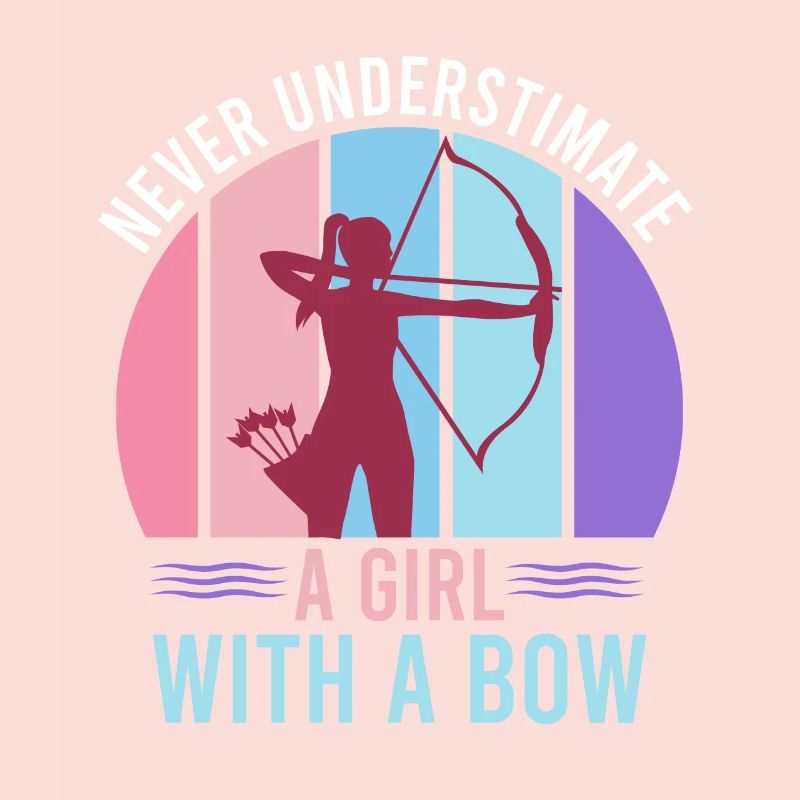 Unterschätze nie ein Mädchen mit Bogen Pfeil Bogen