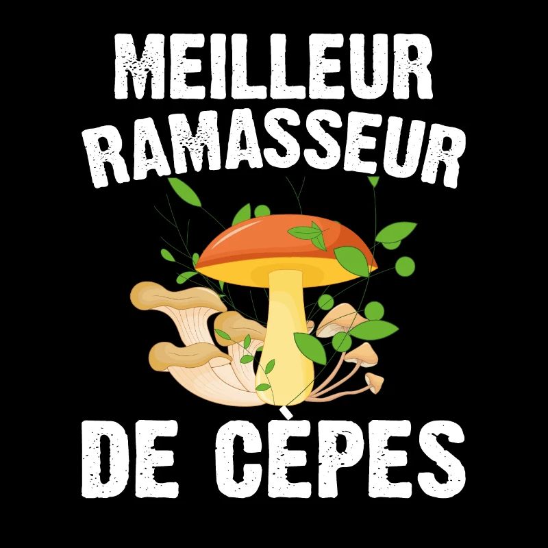 Meilleur Ramasseur De Cèpes Champignon Cadeau Cèpe