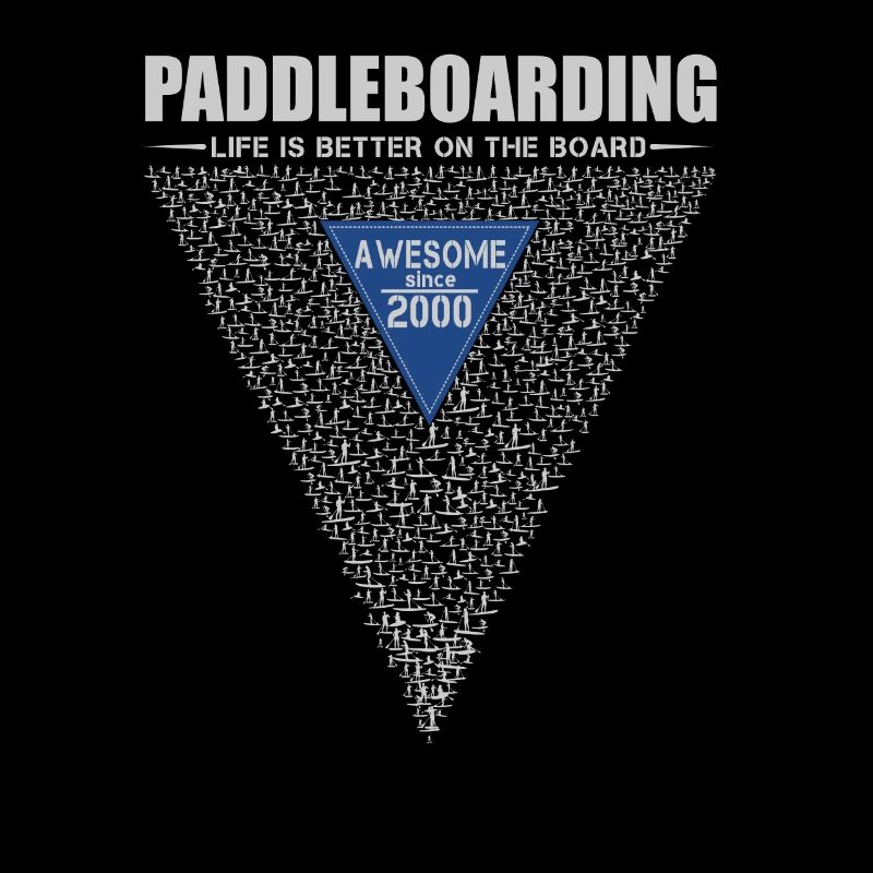 Life is better on the board, SUP 2000
