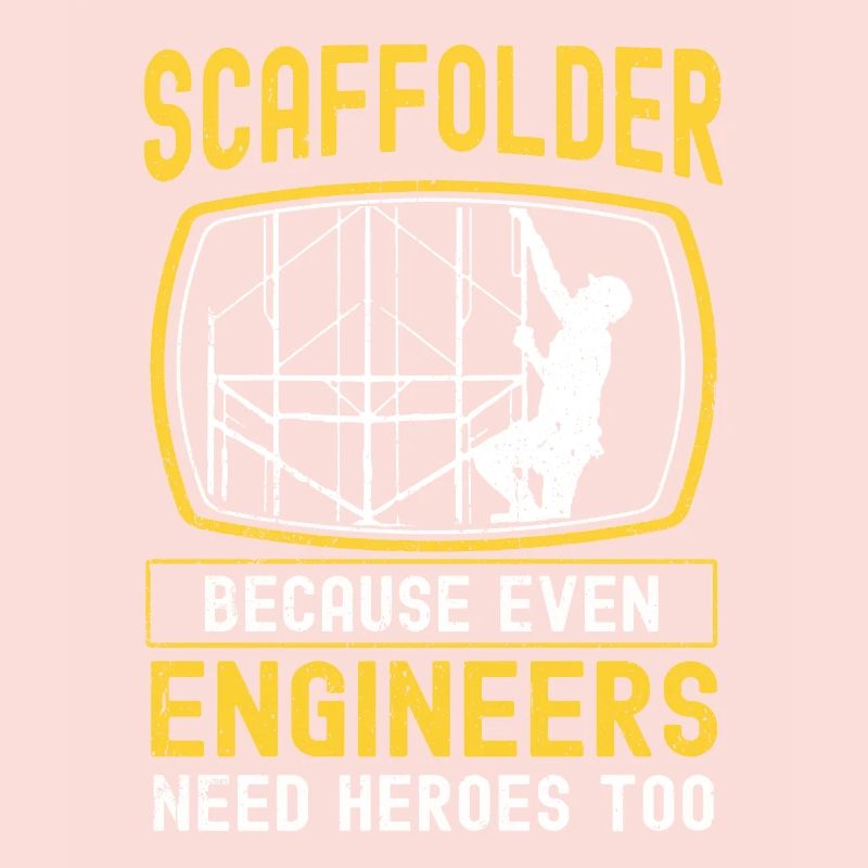 Scaffolding builder Tshirt