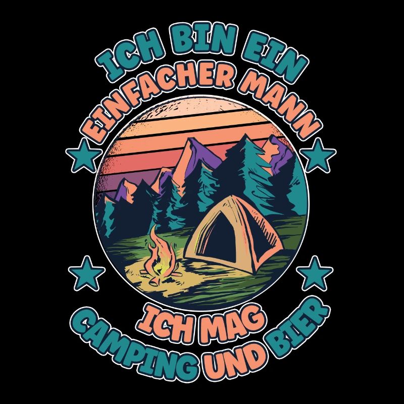Ich Bin Ein Einfacher Mann Ich Mag Camping Bier