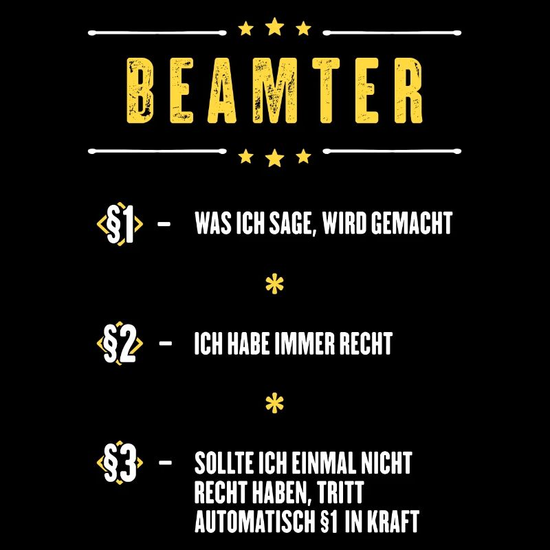 Ich Habe Immer Recht Beamter Beruf Paragraphen