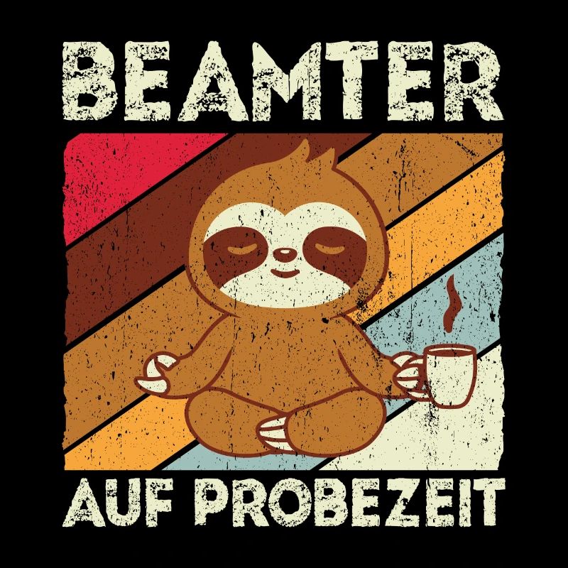 Beamter auf Probezeit - Beamter Kaffee Design Gesc