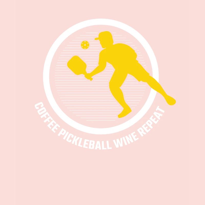 Coffee Pickleball Wine Repeat