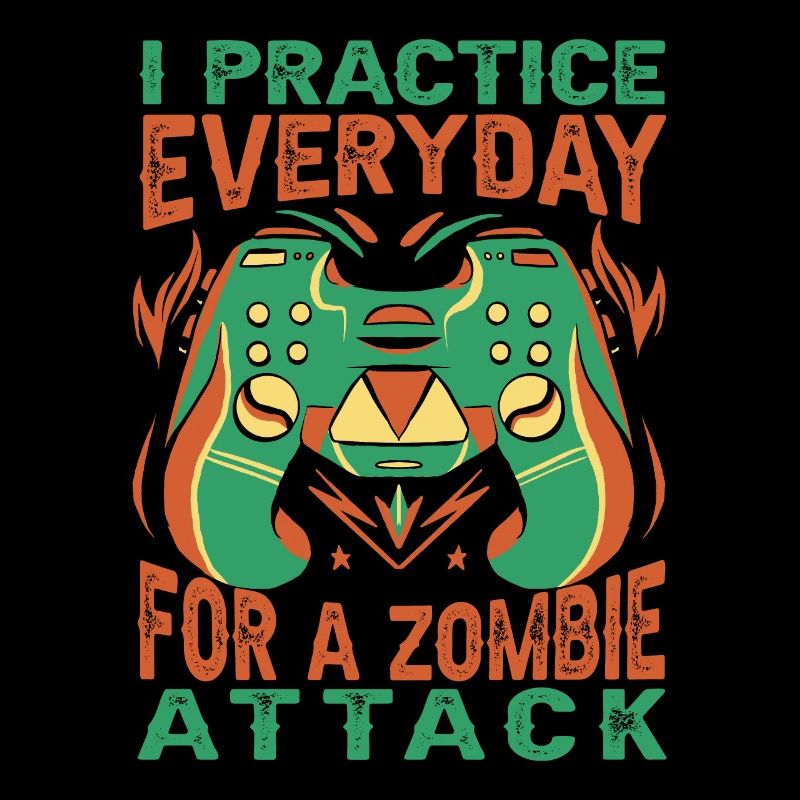 I Practice Everyday For A Zombie Attack - Zocker