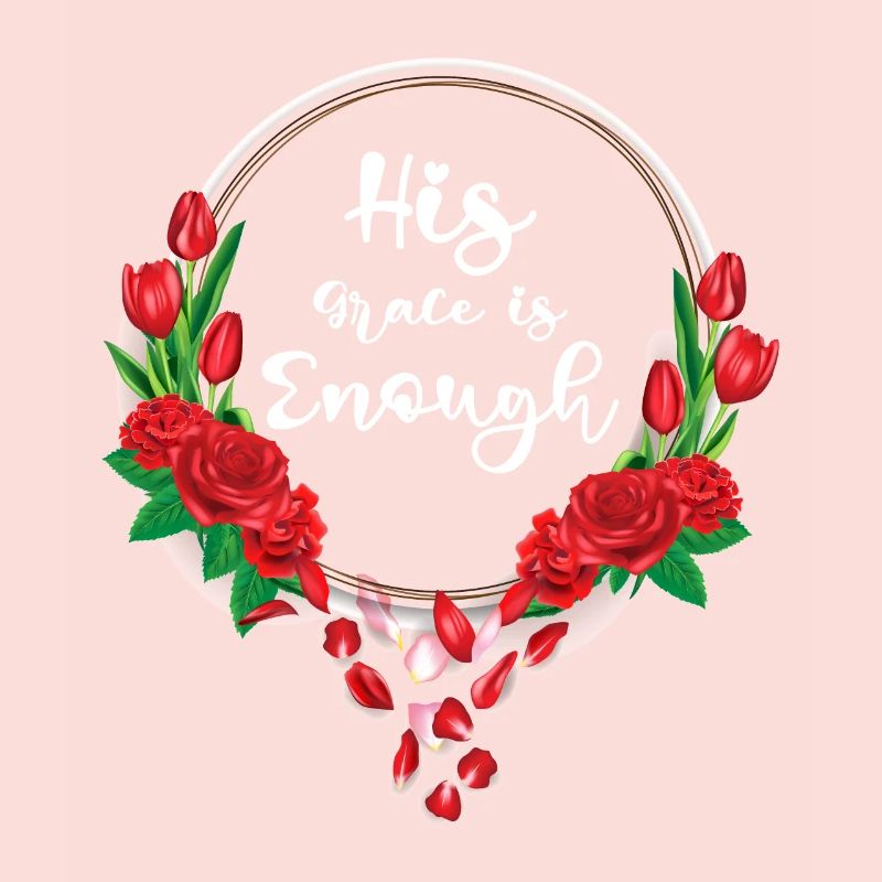 His Grace is enough