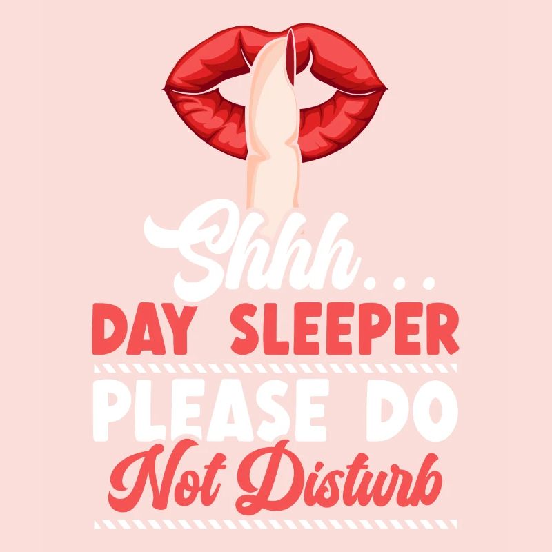 Day Sleeper Do Not Disturb Graveyard Shift