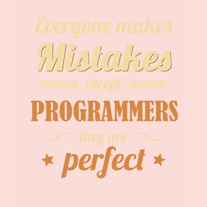 Les programmeurs sont parfaits Développeur Codeur