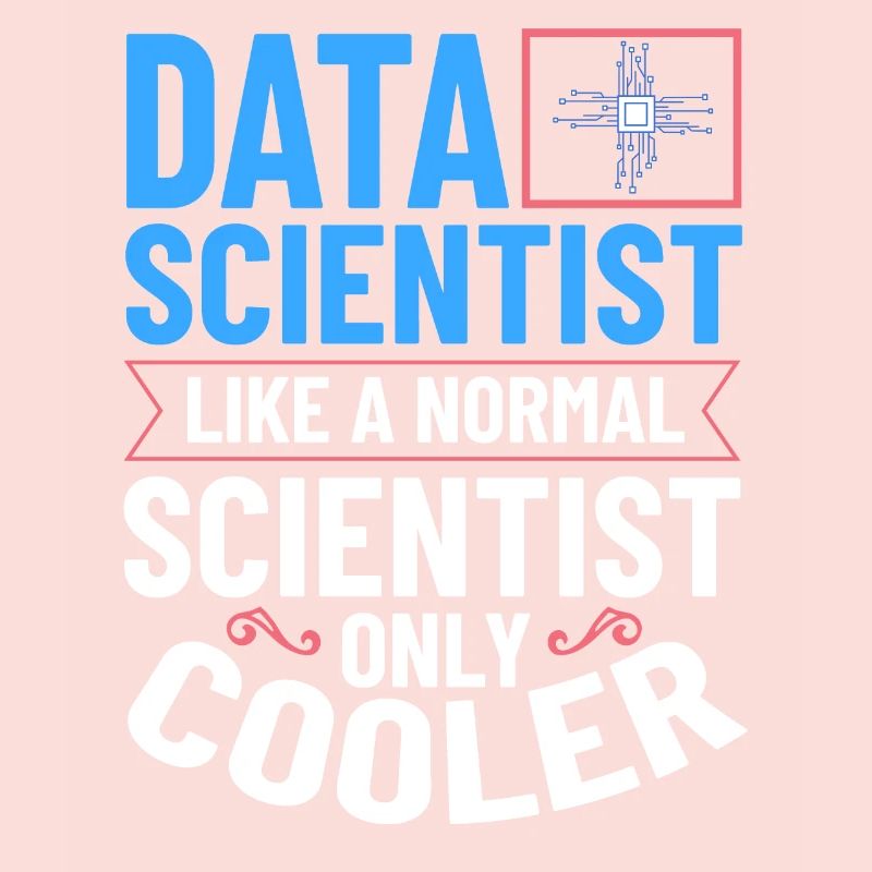 Data Scientist Data Science Science