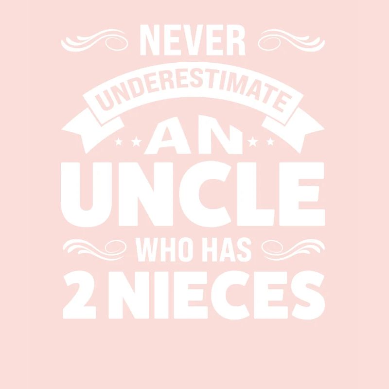 Uncle 2 Nieces Uncle 2 Nieces Gift