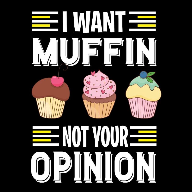 Ich will Muffins essen ein süßes Gebäck