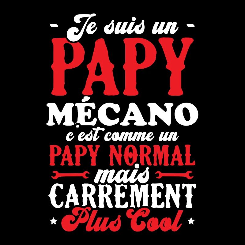 Je suis un papy mécano comme un papy normal