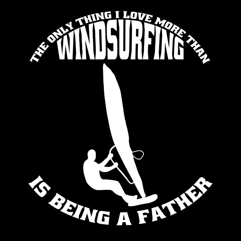 Windsurfer Father Surfing Kitesurfer Dad Windsurfing