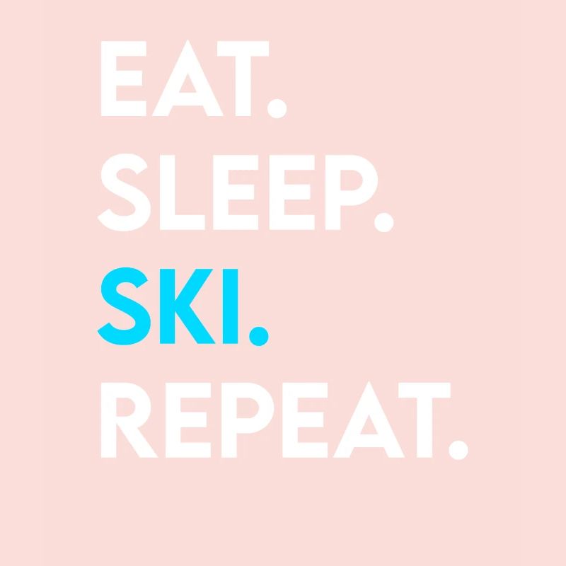 eat sleep ski repeat