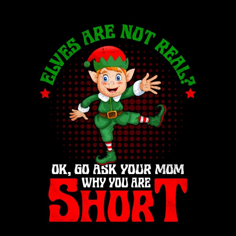 Fragen Sie Ihre Mutter, warum Sie ein kleiner Weihnachtselfenwitz sind