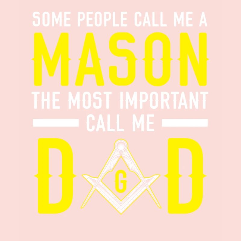 Freemason Dad Fraternal Freemasonry Square Compass