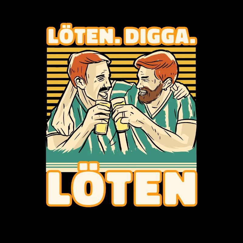 Löten Digga Löten Biertrinker Bier Freunde -