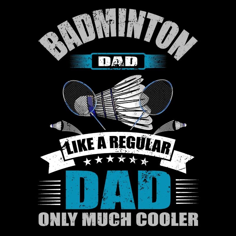 Cool Badminton Dad Badminton Player Father